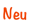 Neu